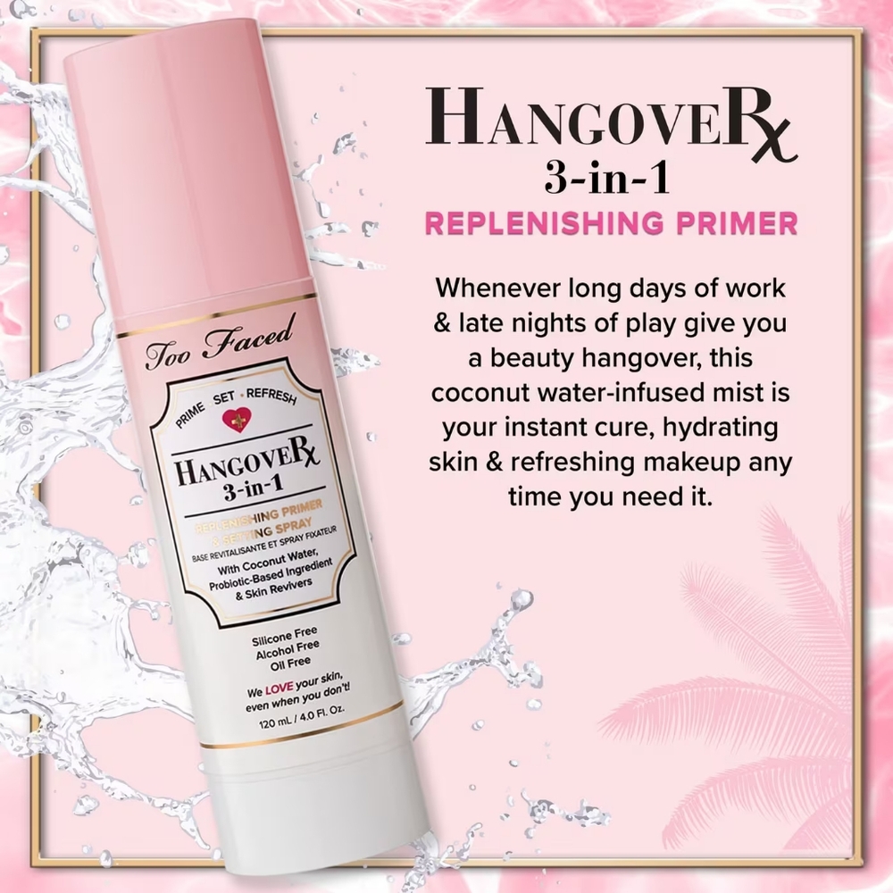 Too Faced Hangover 3-In-1 Replenishing Primer & Setting Spray